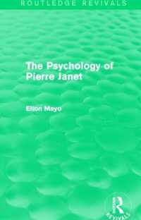 The Psychology of Pierre Janet