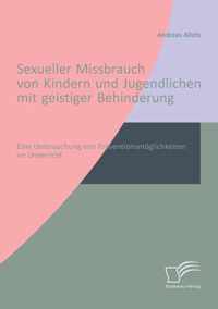 Sexueller Missbrauch von Kindern und Jugendlichen mit geistiger Behinderung