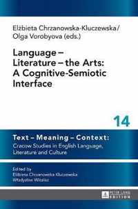 Language - Literature - the Arts: A Cognitive-Semiotic Interface