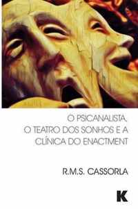 O Psicanalista, o Teatro dos Sonhos e a Clinica do Enactment