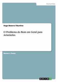 O Problema do Bom em Geral para Aristoteles