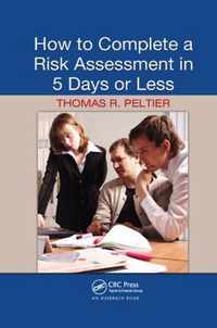 How to Complete a Risk Assessment in 5 Days or Less