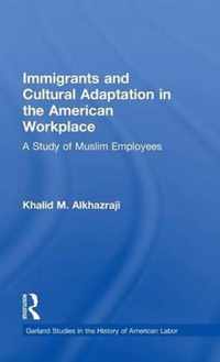 Immigrants and Cultural Adaptation in the American Workplace