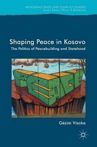 Shaping Peace in Kosovo