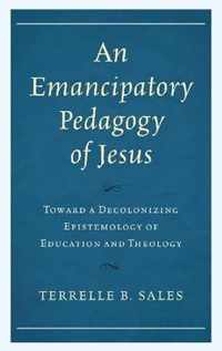 An Emancipatory Pedagogy of Jesus