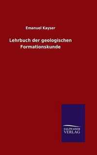 Lehrbuch der geologischen Formationskunde