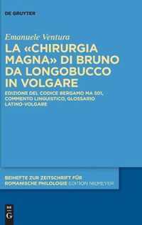 La  Chirurgia Magna  Di Bruno Da Longobucco in Volgare