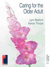 CARING FOR THE OLDER ADULT