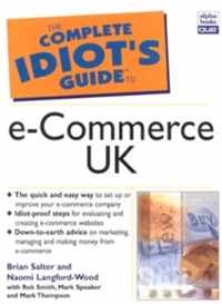 Complete Idiot's Guide to E-Commerce - UK Edition