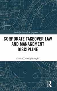 Corporate Takeover Law and Management Discipline