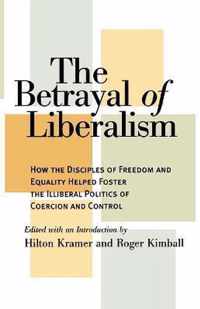 The Betrayal of Liberalism