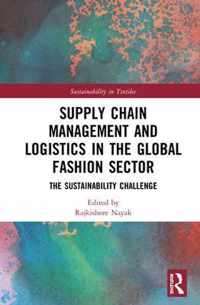 Supply Chain Management and Logistics in the Global Fashion Sector