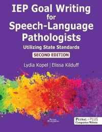 IEP Goal Writing for Speech-Language Pathologists