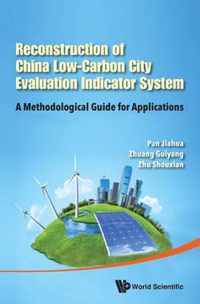 Reconstruction Of China's Low-carbon City Evaluation Indicator System