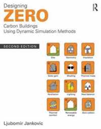 Designing Zero Carbon Buildings Using Dynamic Simulation Met