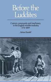 Before the Luddites