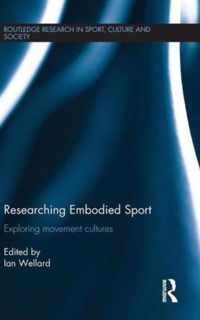 Researching Embodied Sport: Exploring Movement Cultures