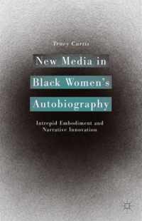 New Media in Black Women's Autobiography