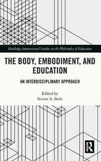 The Body, Embodiment, and Education