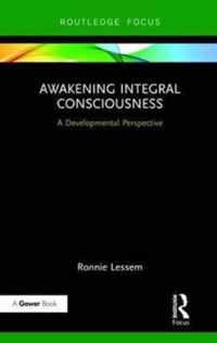 Awakening Integral Consciousness