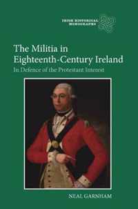 The Militia in Eighteenth-Century Ireland