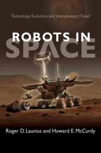 Robots in Space  Technology, Evolution, and Interplanetary Travel