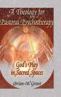 A Theology for Pastoral Psychotherapy