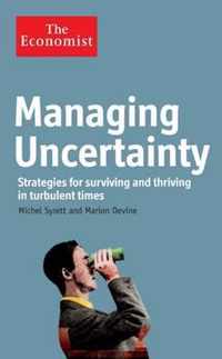 Economist: Managing Uncertainty