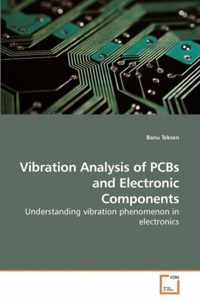 Vibration Analysis of PCBs and Electronic Components