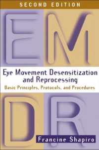 Eye Movement Desensitization and Reprocessing (EMDR)