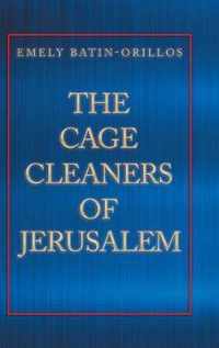 The Cage Cleaners of Jerusalem