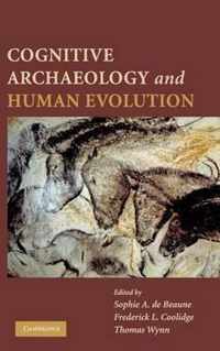 Cognitive Archaeology and Human Evolution