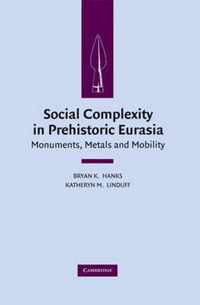 Social Complexity in Prehistoric Eurasia