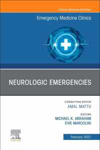 Neurologic Emergencies, An Issue of Emergency Medicine Clinics of North America