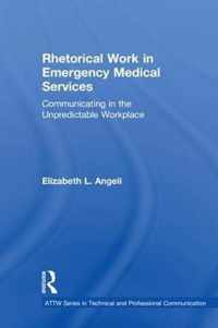 Rhetorical Work in Emergency Medical Services