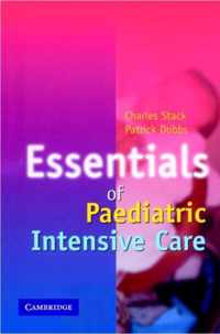 Essentials of Paediatric Intensive Care