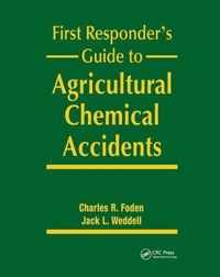 First Responder's Guide to Agricultural Chemical Accidents