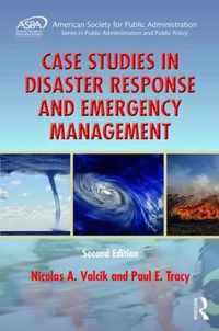 Case Studies in Disaster Response and Emergency Management