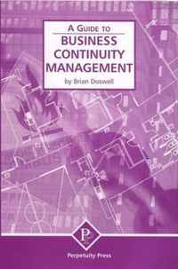 Business Continuity Management (A Guide to)