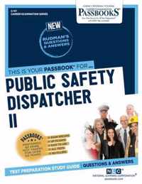 Public Safety Dispatcher II (C-117): Passbooks Study Guide