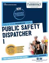 Public Safety Dispatcher I (C-116): Passbooks Study Guide