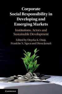 Corporate Social Responsibility in Developing and Emerging Markets