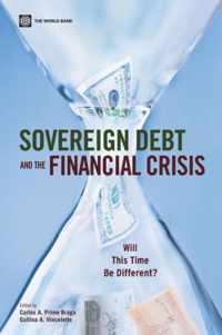 Sovereign Debt and the Financial Crisis