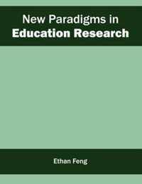 New Paradigms in Education Research