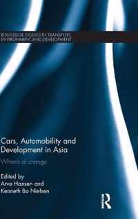 Cars, Automobility and Development in Asia