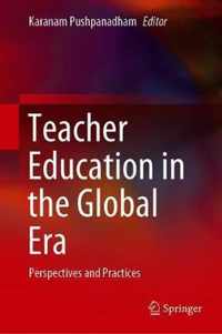 Teacher Education in the Global Era