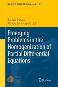 Emerging Problems in the Homogenization of Partial Differential Equations