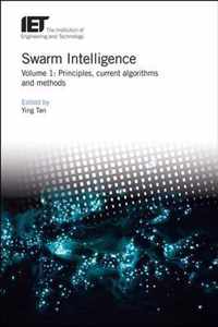 Swarm Intelligence: Principles, current algorithms and methods