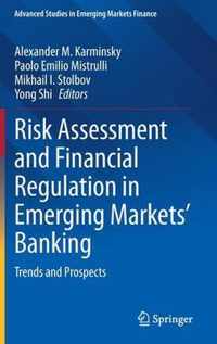 Risk Assessment and Financial Regulation in Emerging Markets' Banking