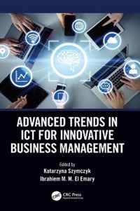 Advanced Trends in ICT for Innovative Business Management